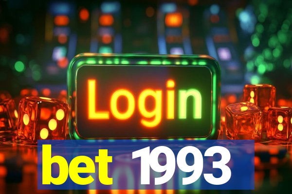 bet 1993